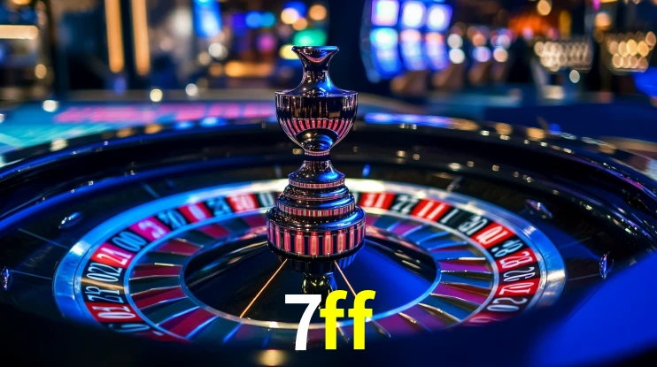 Explore as vantagens do 7ff: serviço profissional e confiabilidade